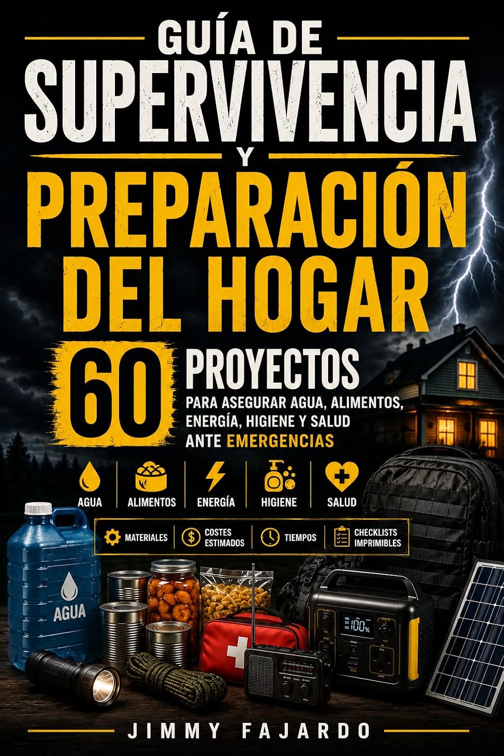ler totalmente GUÍA DE SUPERVIVENCIA Y PREPARACIÓN DEL HOGAR: 60 proyectos para asegurar agua, alimentos, energía, higiene y salud ante emergencias, con costes, tiempos y checklists imprimibles (Spanish Edition)