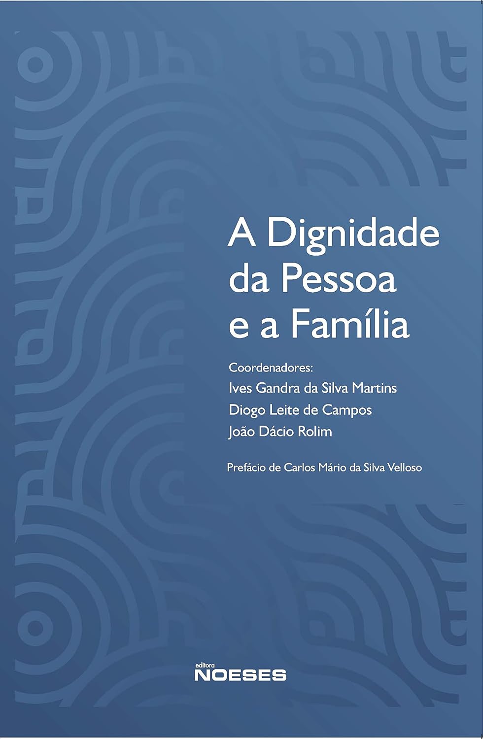 A Dignidade da Pessoa e a Família baixar livro de graça