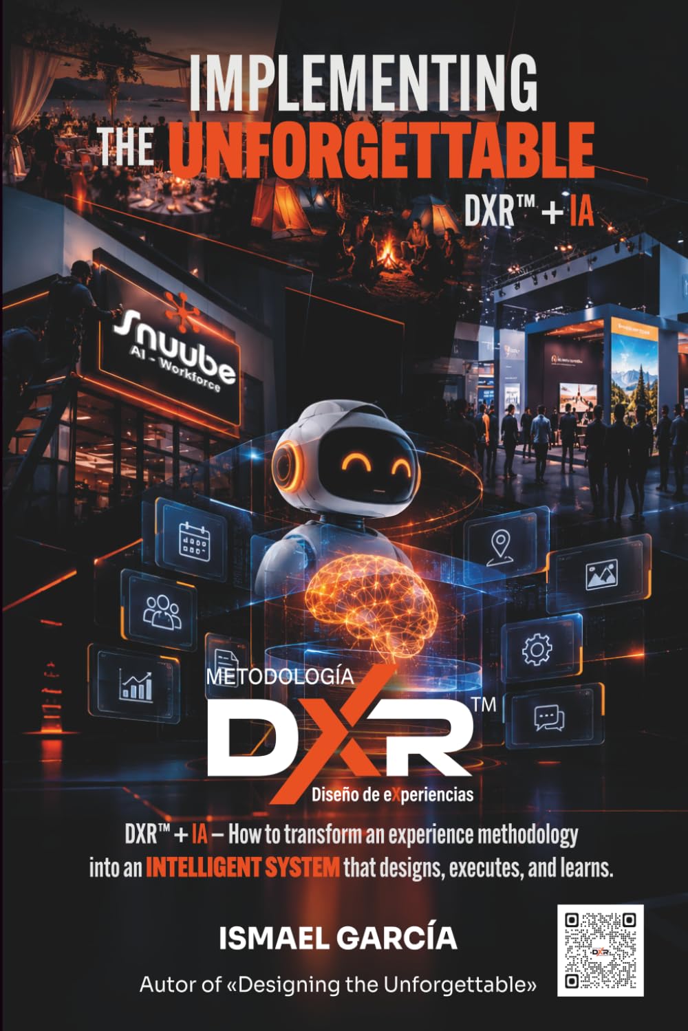 capítulo por capítulo baixar Implementing the Unforgettable: DXR(TM) - How to Turn an Experience Design Methodology into an Intelligent System for Design, Execution, and Continuous Learning: 3