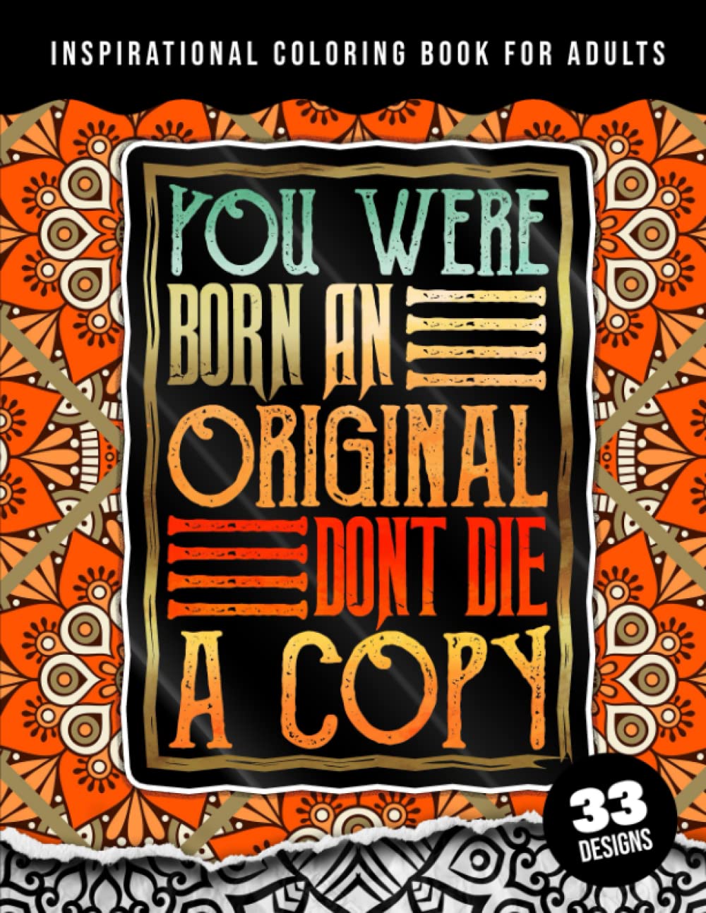 capítulo por capítulo baixar Inspirational Coloring Book For Adults: You Were Born An Original, Don't Die A Copy: Motivational and Inspirational Sayings Coloring Book for Adult Relaxation And Stress Relief, Simple Large Print