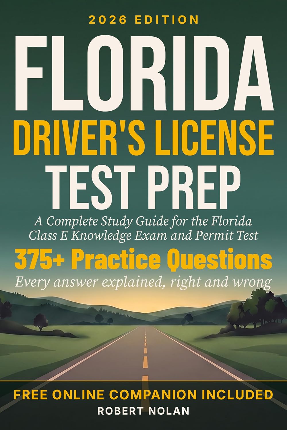 2026-2027 Florida Driver's License Test Prep: A Complete Study Guide for the Florida Class E Knowledge Exam and Permit Test (Driver's License Test Prep by State) (English Edition) baixar o livro de graça
