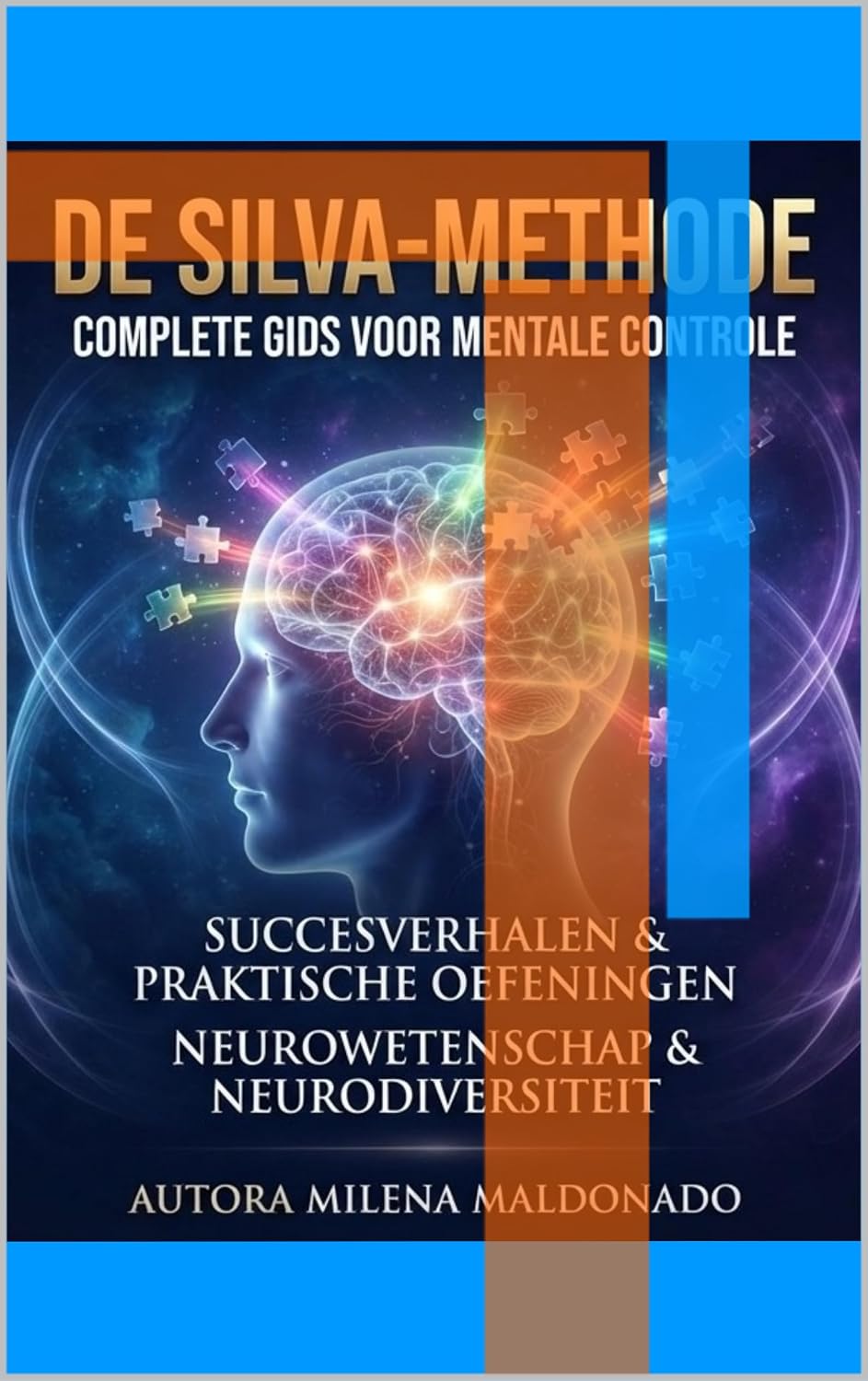 De Silva-Methode: Complete Gids, Succesverhalen, Praktische Oefeningen, Neurowetenschap en Neurodiversiteit (Dutch Edition) baixar o livro de graça