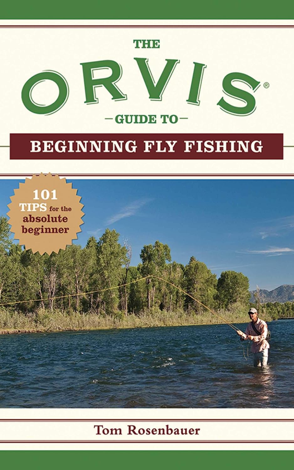 The Orvis Guide to Beginning Fly Fishing: 101 Tips for the Absolute Beginner baixar livro de graça