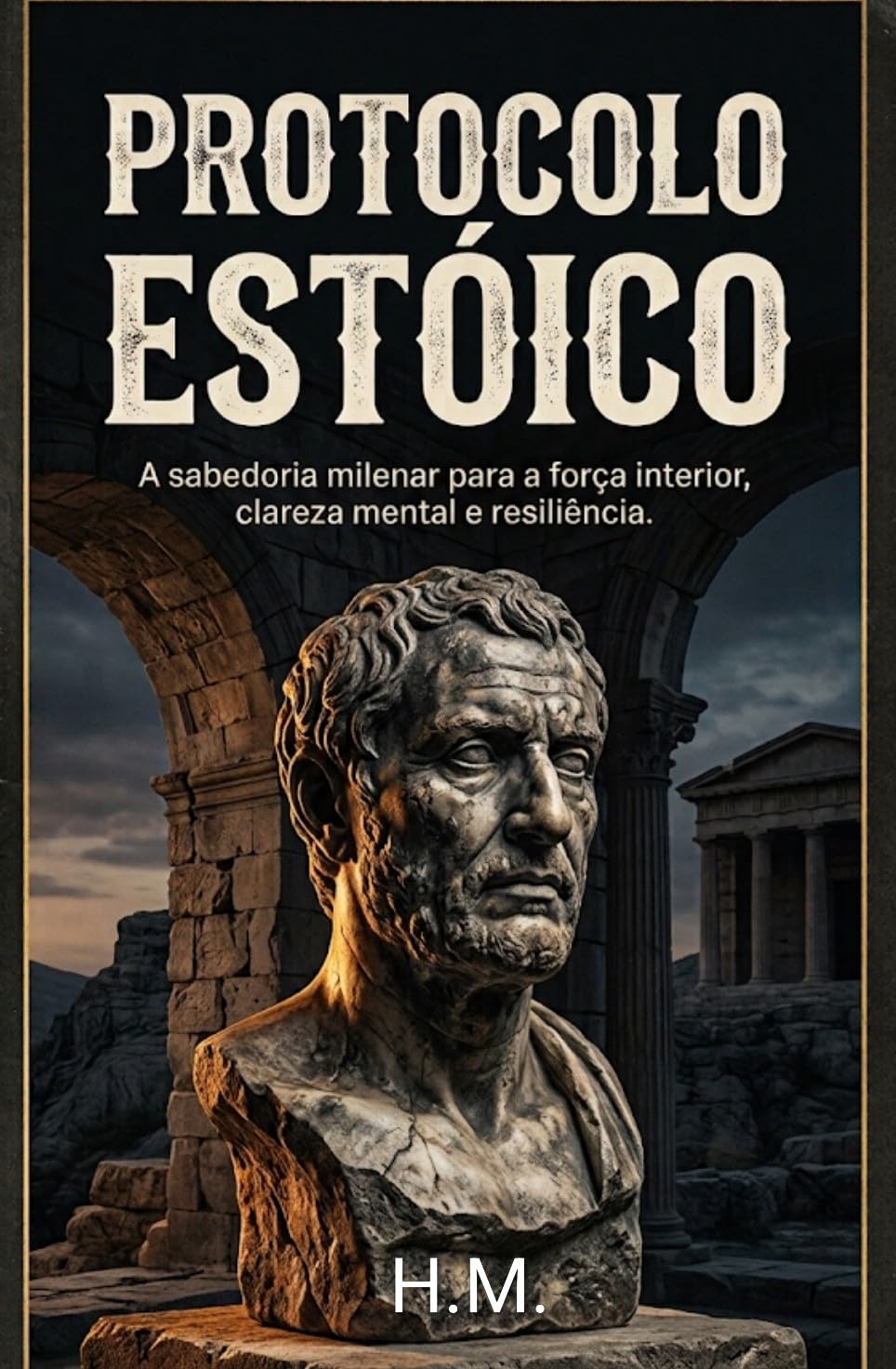 O PROTOCOLO ESTOICO: Estoicismo baixar o livro de graça