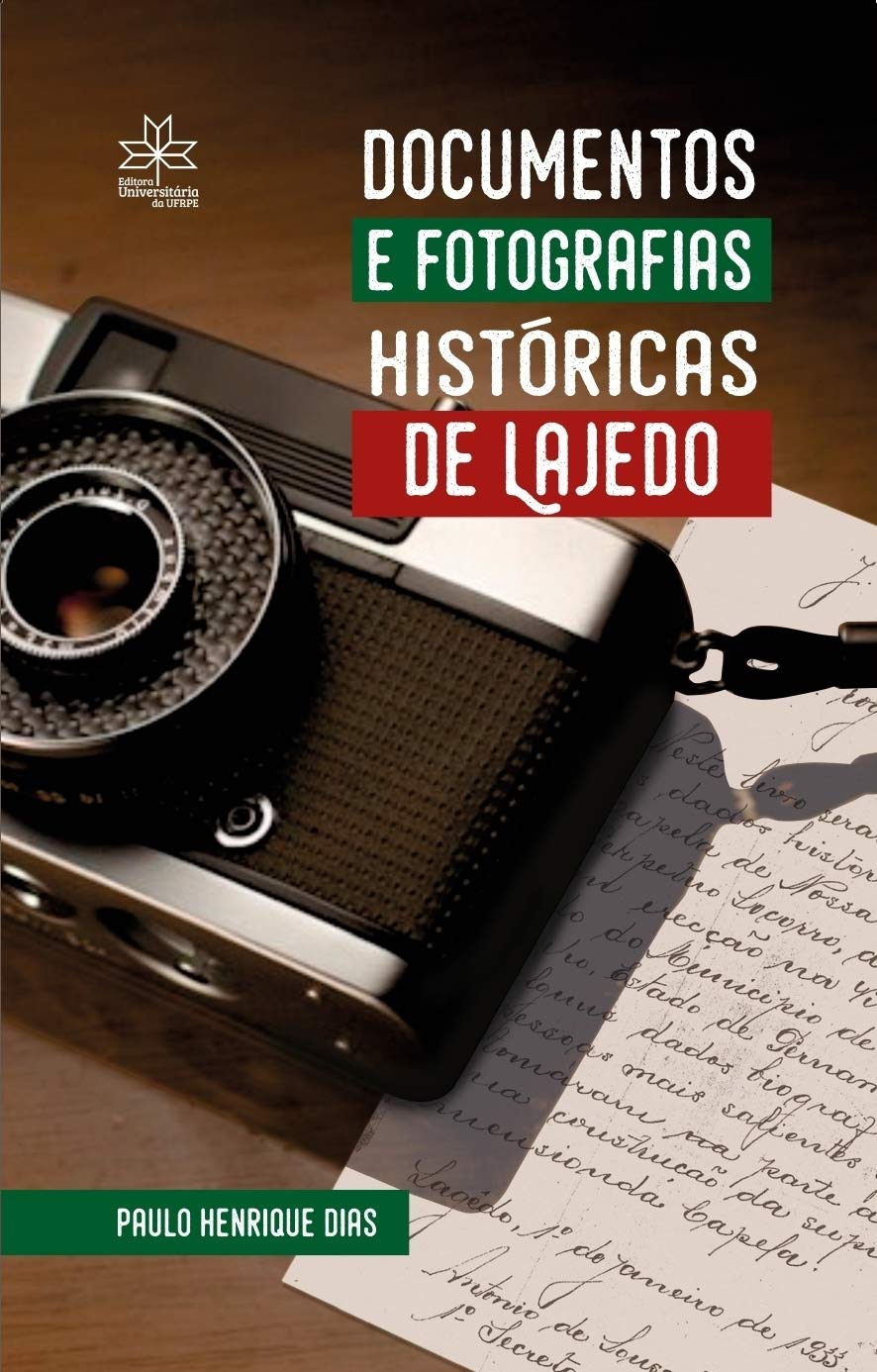 Documentos e Fotografias Históricas de Lajedo baixar livro de graça