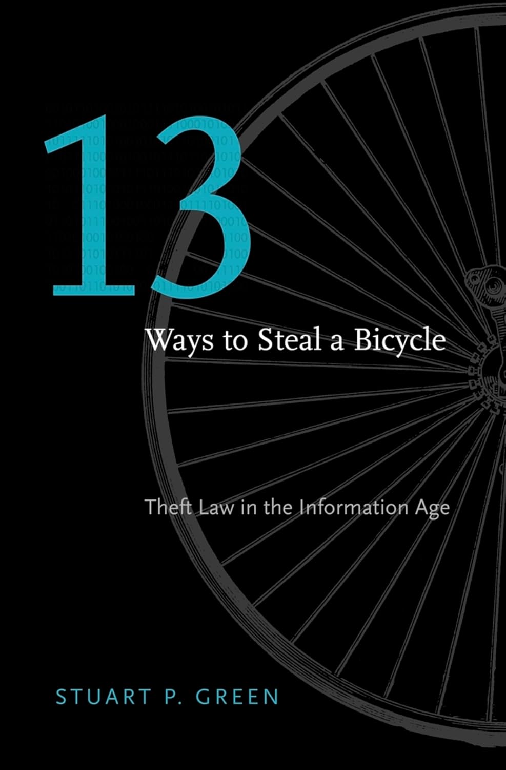 Thirteen Ways to Steal a Bicycle: Theft Law in the Information Age (English Edition) baixar livro de graça