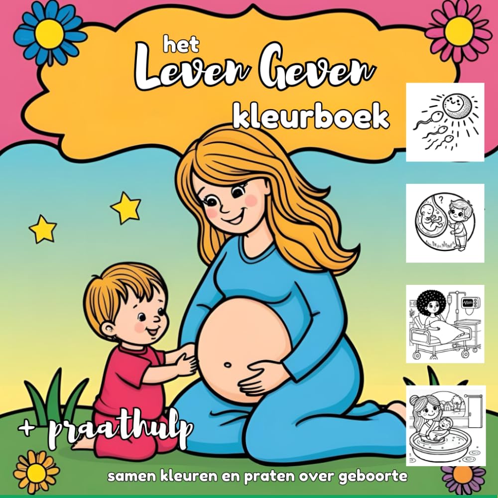 ler totalmente het Leven Geven kleurboek: samen kleuren en praten over geboorte (Dutch Edition)