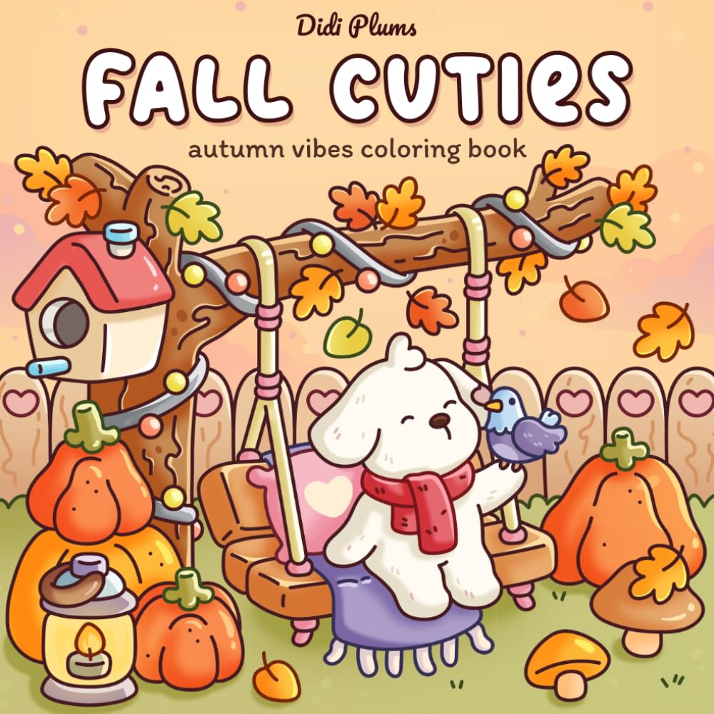 Fall Cuties: Cozy Autumn Vibes Coloring Book for Adults & Teens Featuring Cute Animal Characters in Hygge Scenes for Relaxation (Cuties Coloring)