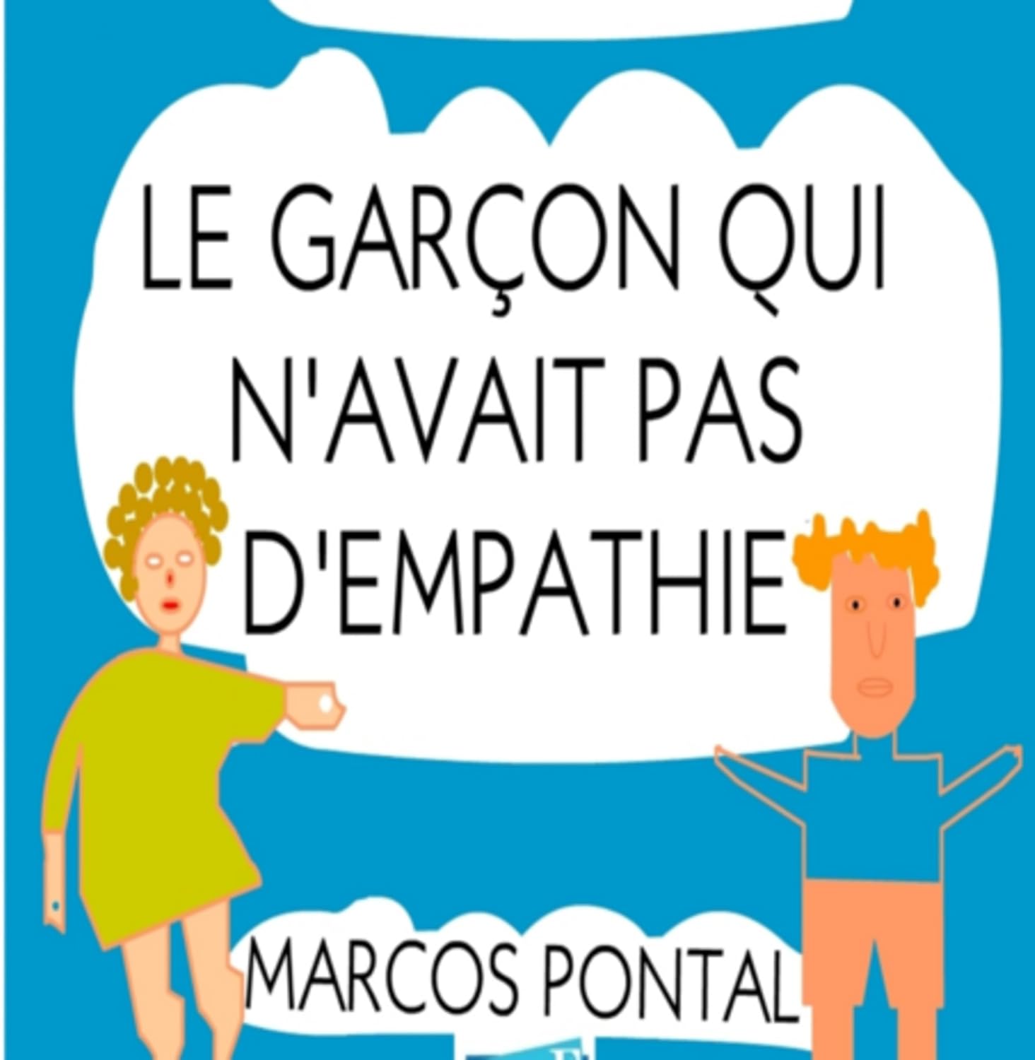 capítulo por capítulo baixar Le Garçon Qui N'avait Pas D'empathie (French Edition)