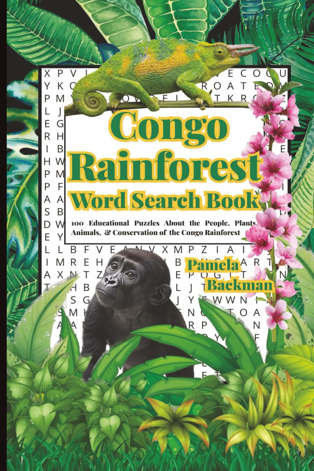 Congo Rainforest Word Search Book: 100 Educational Puzzles About the People, Plants, Animals & Conservation of the Congo Rainforest (Rainforests of the World Word Search Books) baixar o livro de graça