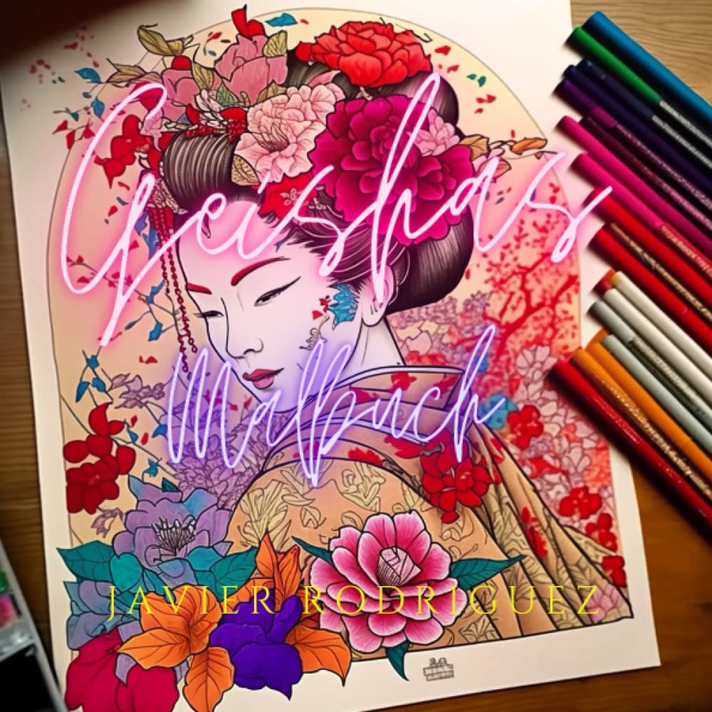 Elegante Geishas: Ein Malbuch für Erwachsene: Entdecken Sie die Schönheit und Anmut der japanischen Kultur mit komplizierten Designs (German Edition) baixar o livro de graça