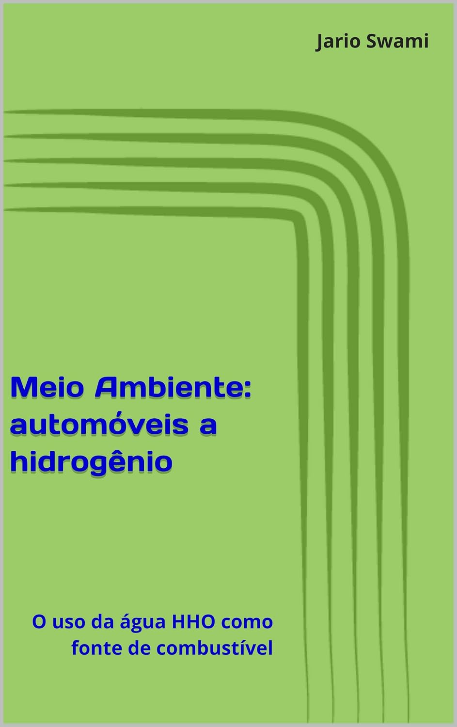 ler totalmente Meio Ambiente: automóveis a hidrogênio: O uso da água HHO como fonte de combustível