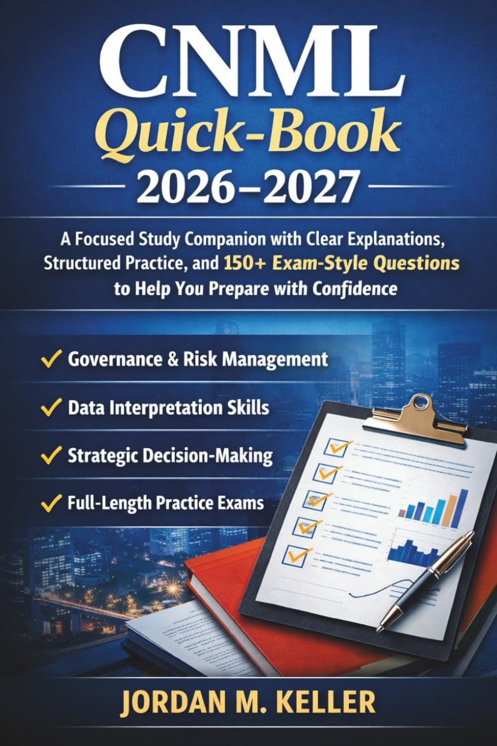 CNML Quick-Book 2026–2027: A Focused Study Companion with Clear Explanations, Structured Practice, and 150+ Exam-Style Questions to Help You Prepare with Confidence baixar o livro de graça