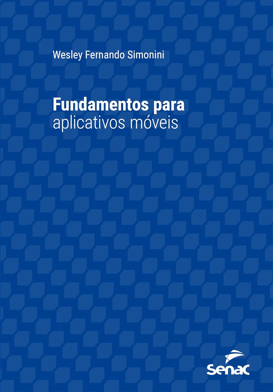Fundamentos para aplicativos móveis (Série Universitária)
