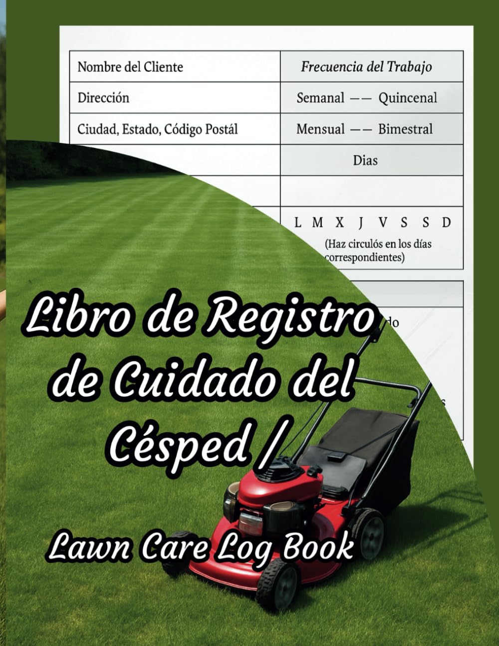 ler totalmente Libro de Registro de Cuidado del Césped / Lawn Care Log Book: Cuaderno de mantenimiento del césped | Bitácora de jardinería y paisajismo | Spanish Edition