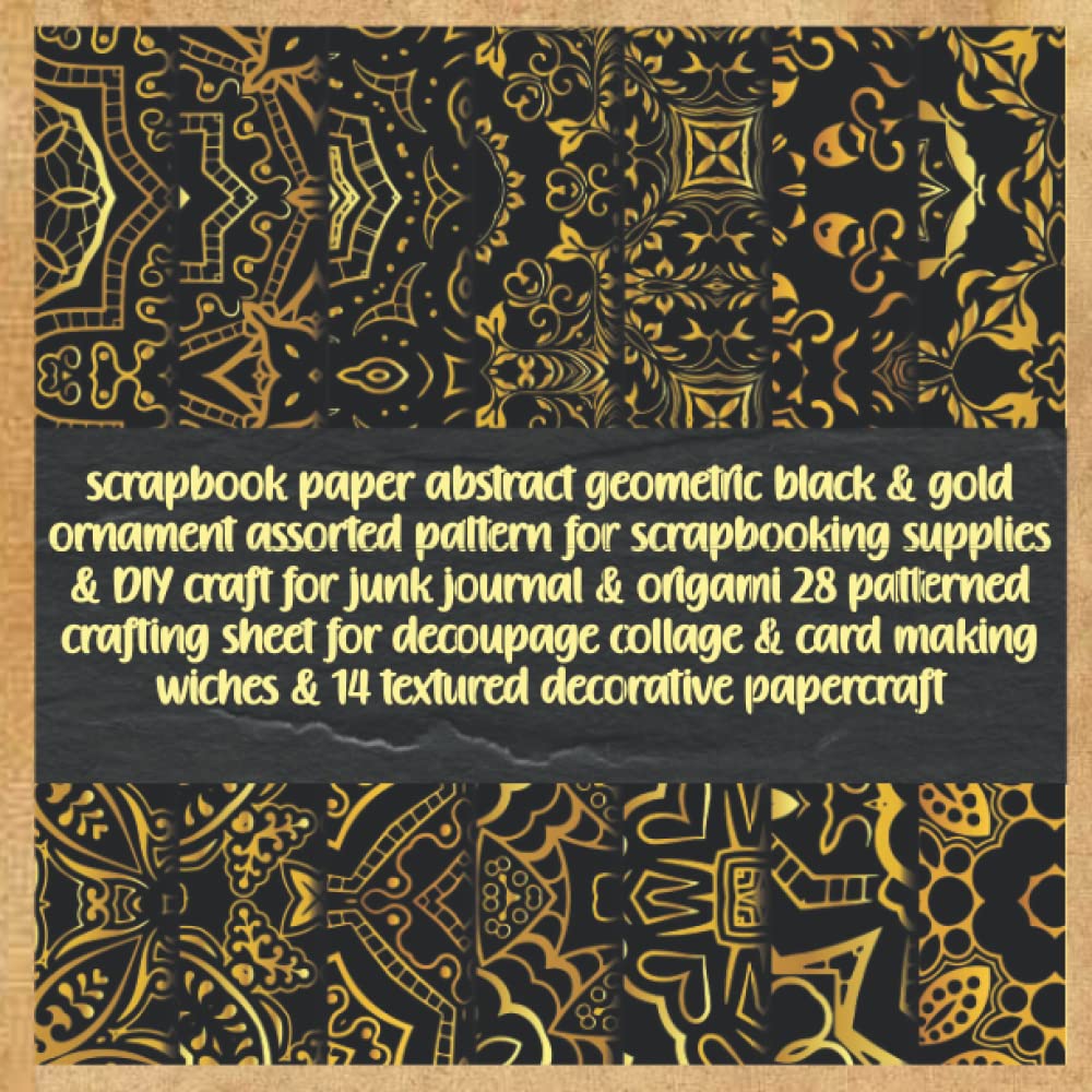 ler totalmente scrapbook paper abstract geometric black & gold ornament assorted pattern for scrapbooking supplies & DIY craft for junk journal & origami 28... wiches & 14 textured decorative papercraft