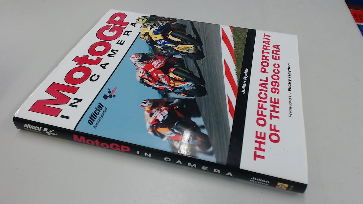 Motogp in Camera: The Official Portrait of the 990cc Era