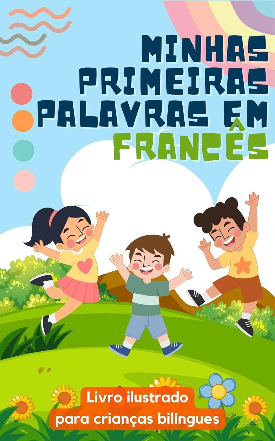 Minhas primeiras palavras em francês: Aprenda francês para crianças | Livro bilíngue para crianças | Com ilustrações baixar livro de graça