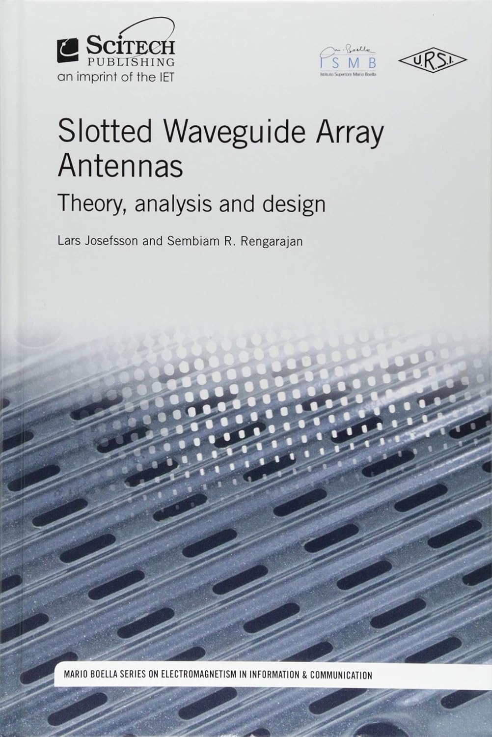Slotted Waveguide Array Antennas: Theory, Analysis and Design