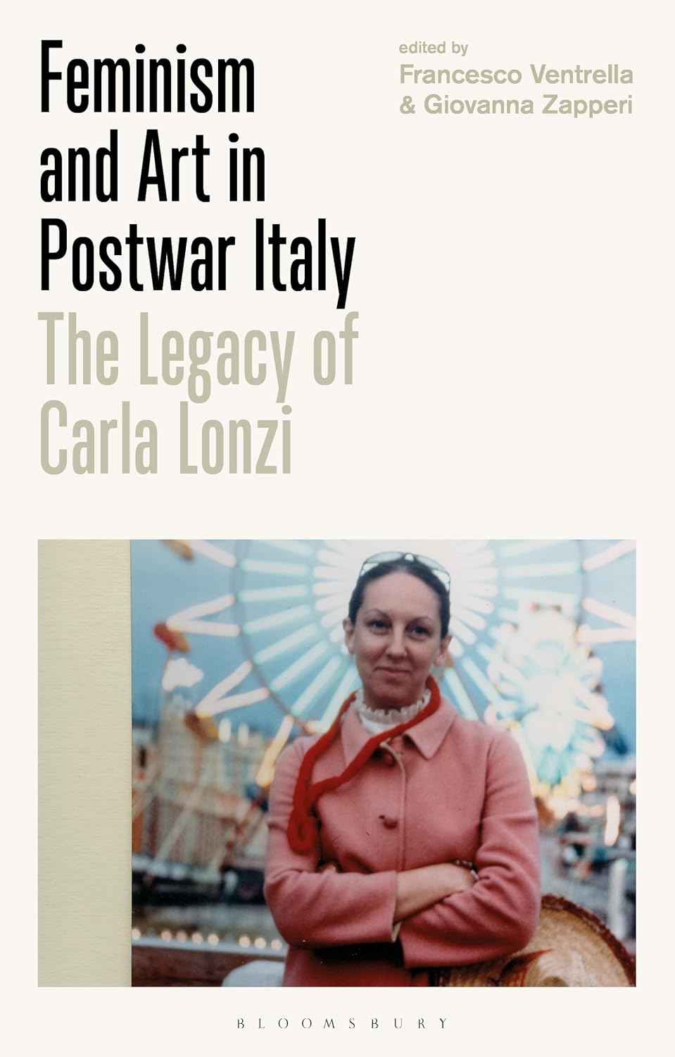 Feminism and Art in Postwar Italy: The Legacy of Carla Lonzi baixar o livro de graça