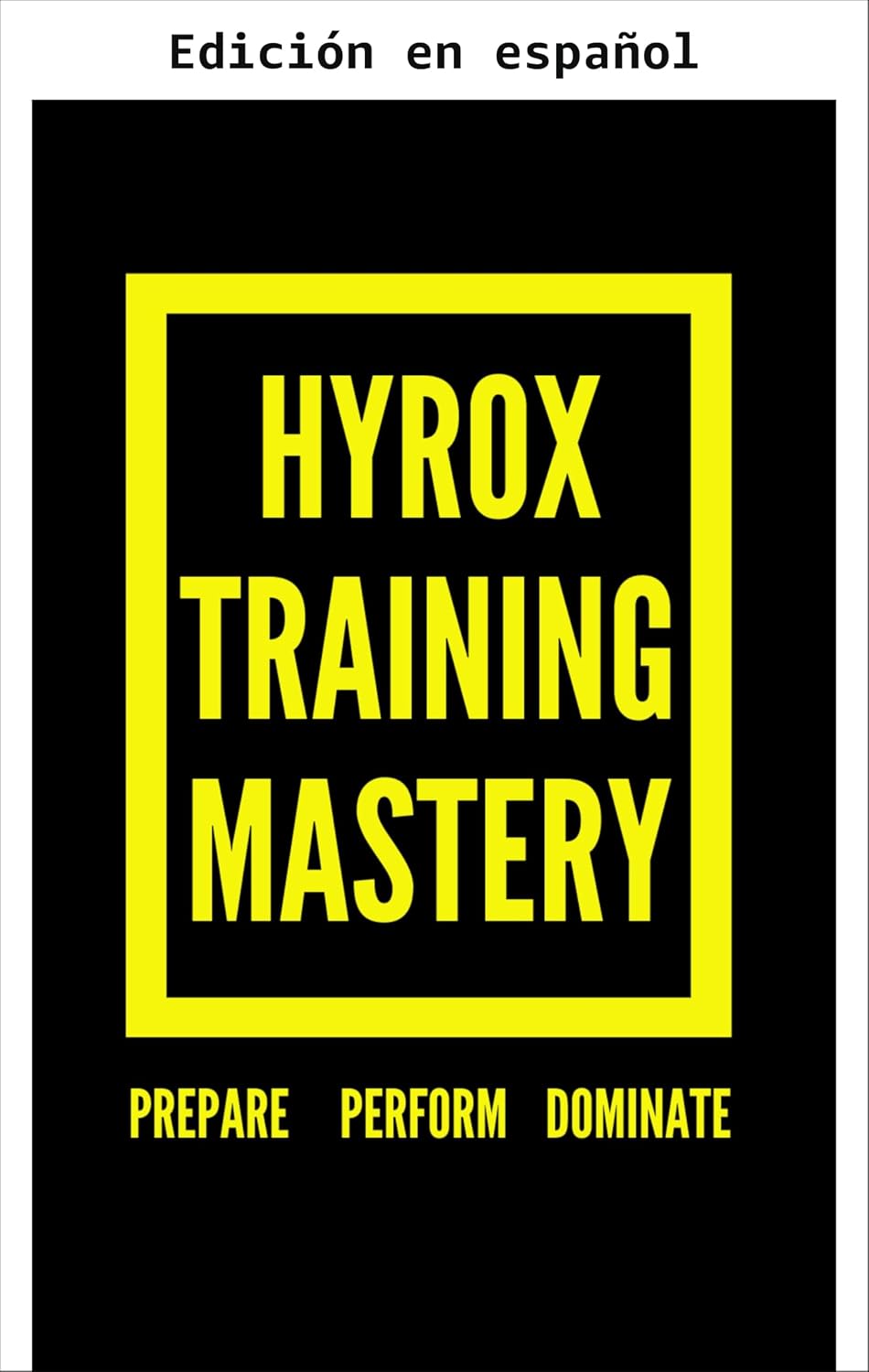 ler totalmente Maestría en Entrenamiento Hyrox (Los Mejores Libros de Hyrox: Todo lo que Necesitas para Mejorar en Hyrox) (Spanish Edition)