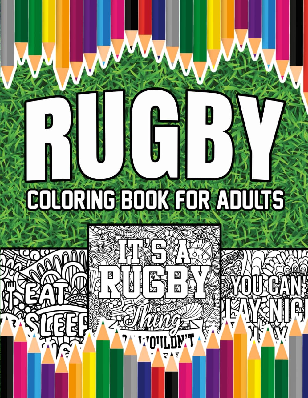 ler totalmente Rugby Coloring Book For Adults: A Stress-Relief, Inspiring and Humorous Coloring Pages for Coaches, Players and Fans