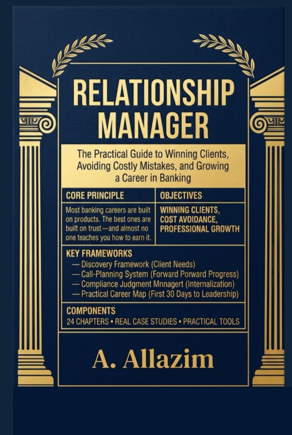 ler totalmente Relationship Manager: The Practical Guide to Winning Clients, Avoiding Costly Mistakes, and Growing a Career in Banking