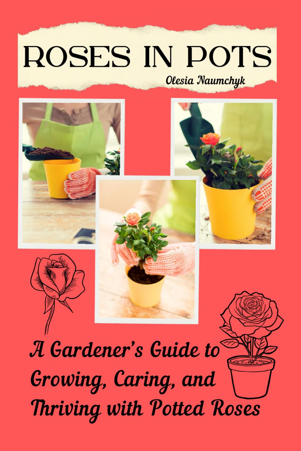 Roses in Pots: A Gardener's Guide to Growing, Caring, and Thriving with Potted Roses baixar livro de graça