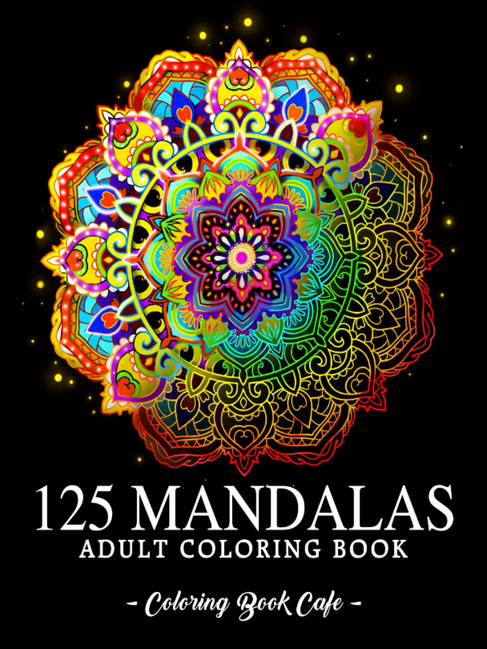 capítulo por capítulo baixar 125 Mandalas: An Adult Coloring Book Featuring 125 of the World’s Most Beautiful Mandalas for Stress Relief and Relaxation