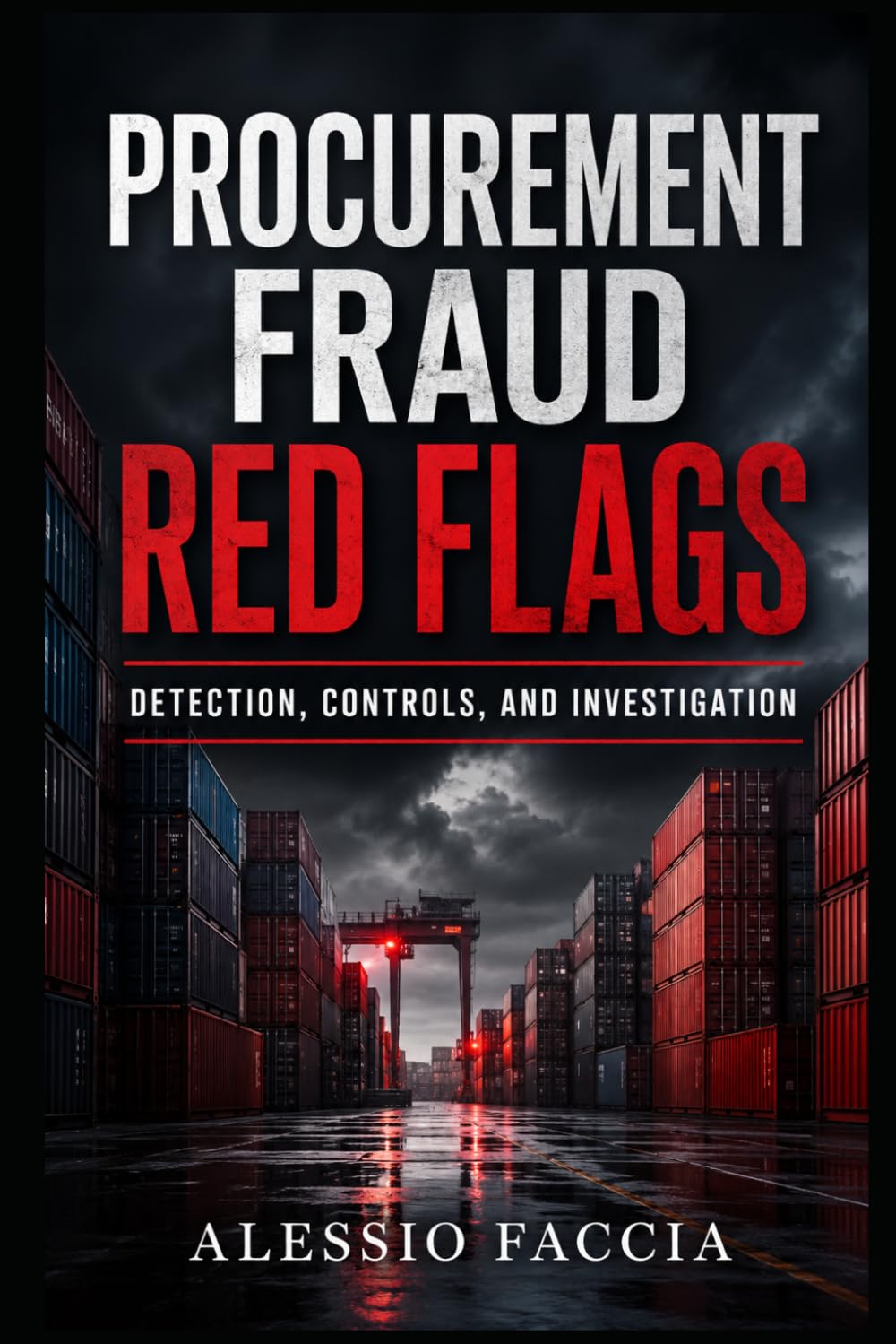 ler totalmente Procurement Fraud Red Flags: Detection, Controls, and Investigation