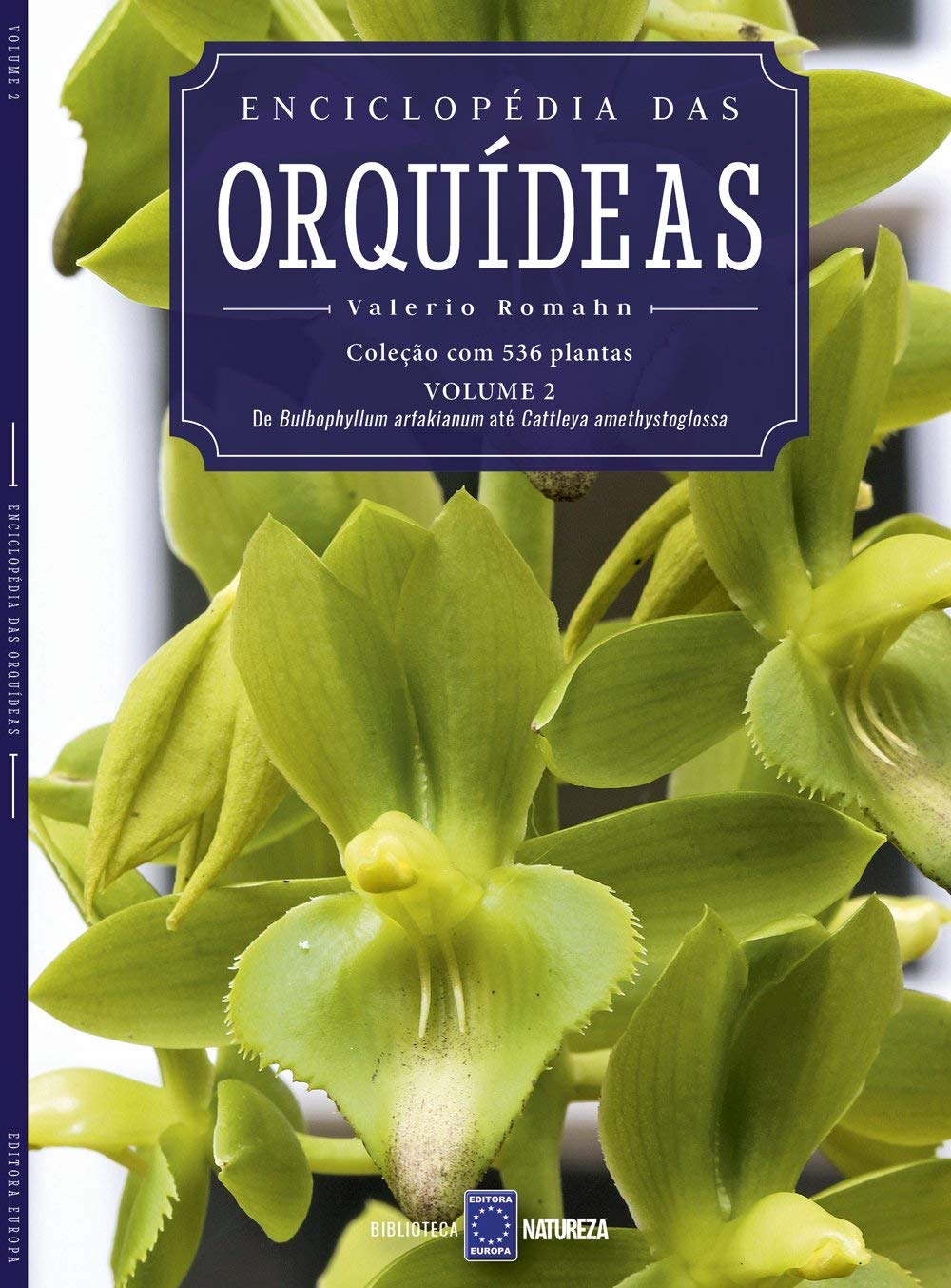capítulo por capítulo baixar Enciclopédia das Orquídeas - Volume 2: O livro 2 traz de Bulbophylum arfakianum até Cattleya bicolor