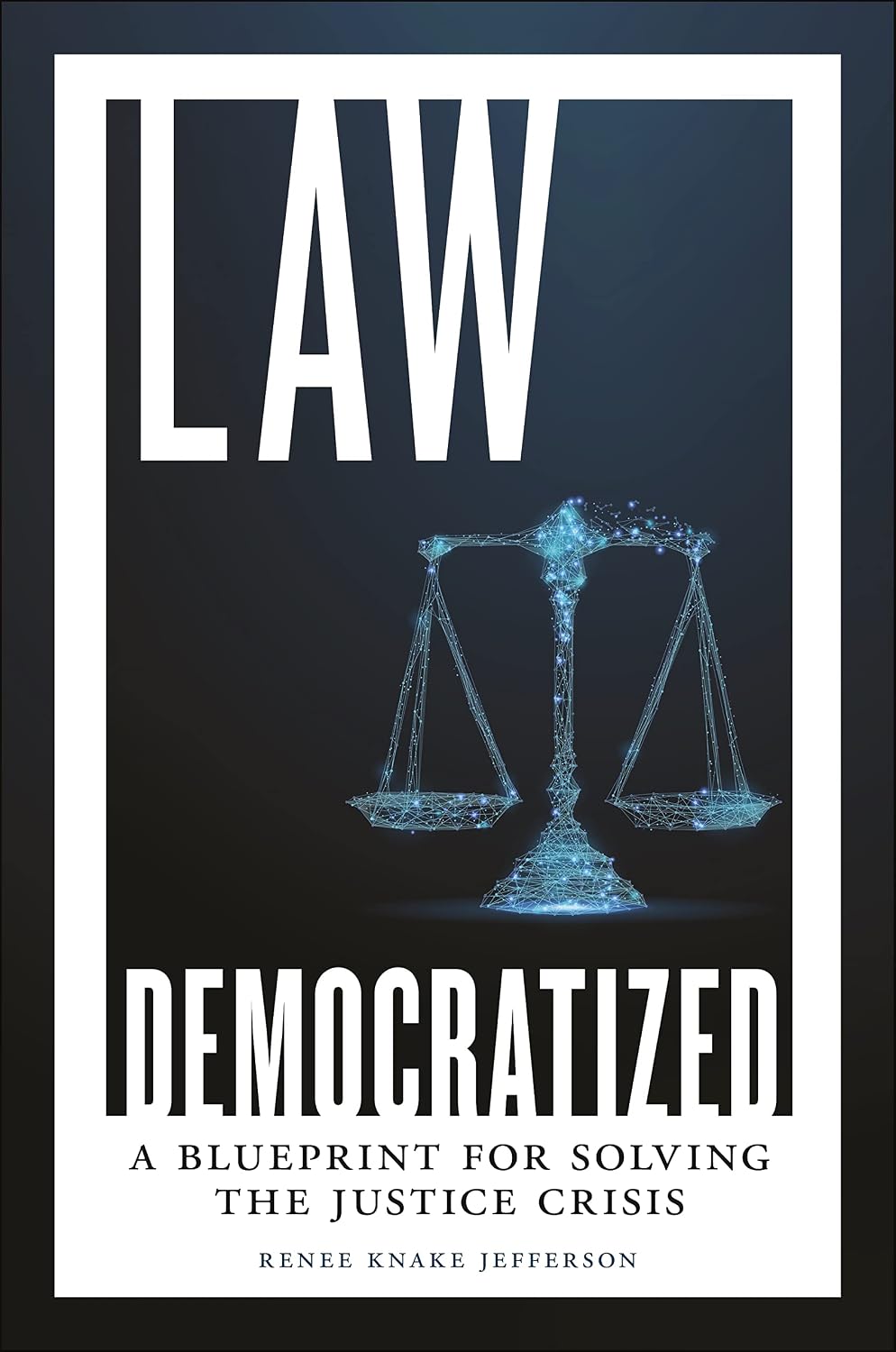 Law Democratized: A Blueprint for Solving the Justice Crisis (English Edition) baixar o livro de graça