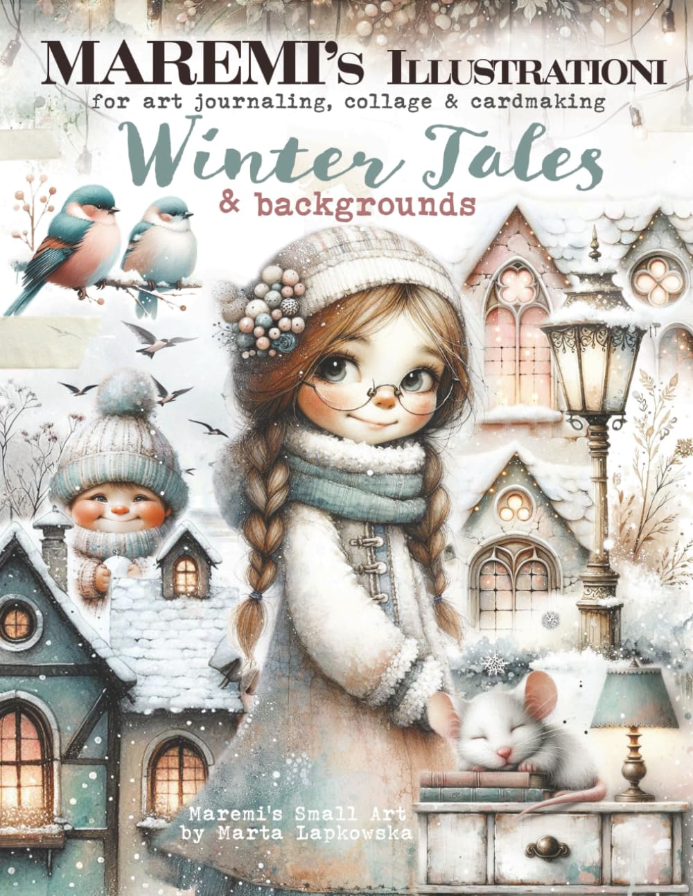 MAREMI'S Illustrationi for art journaling, collage & cardmaking WINTER TALES & backgrounds: 250+ Seasonal Images