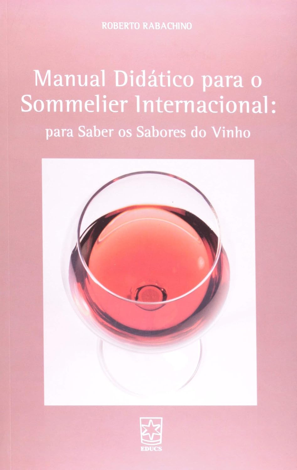 Manual Didático Para o Sommelier Internacional: Para Saber os Sabores do Vinho baixar o livro de graça