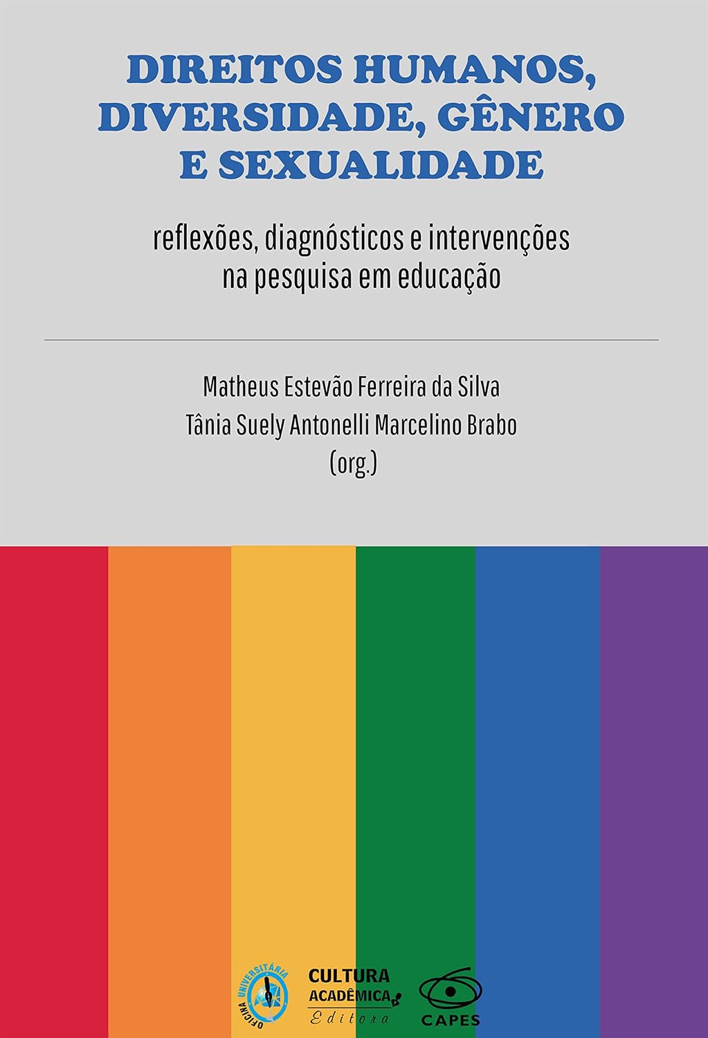 Direitos humanos, diversidade, gênero e sexualidade: reflexões, diagnósticos e intervenções na pesquisa em educação baixar o livro de graça