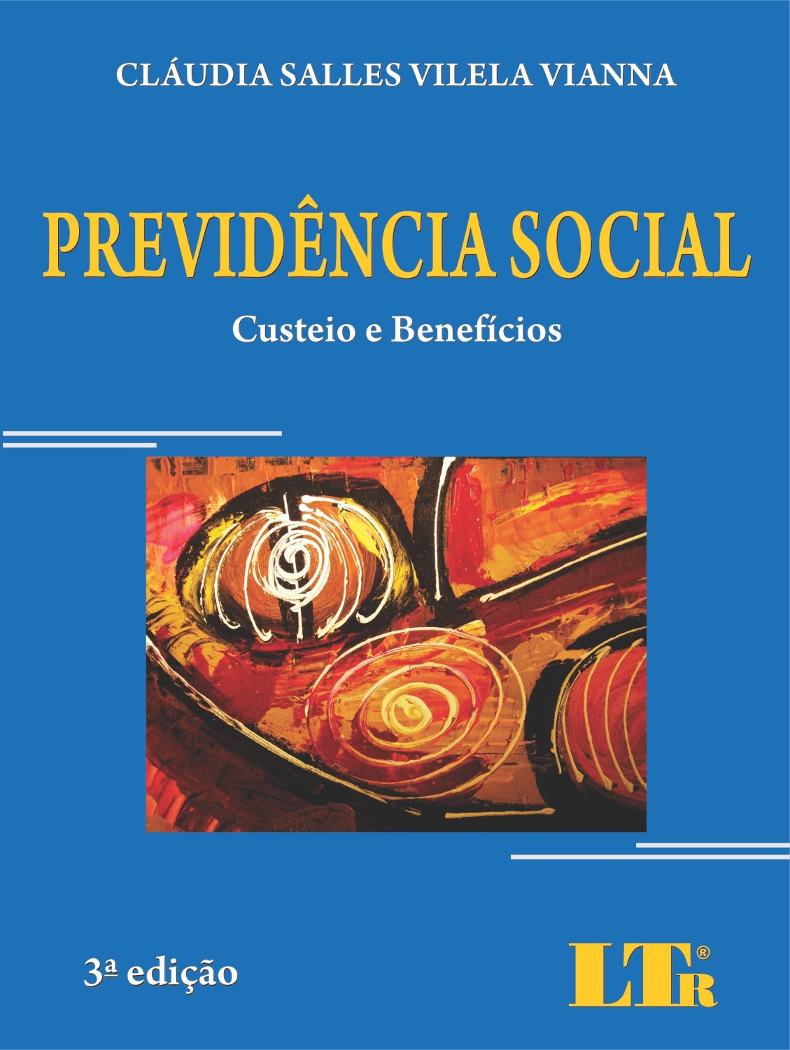 Previdência Social: Custeio E Benefícios