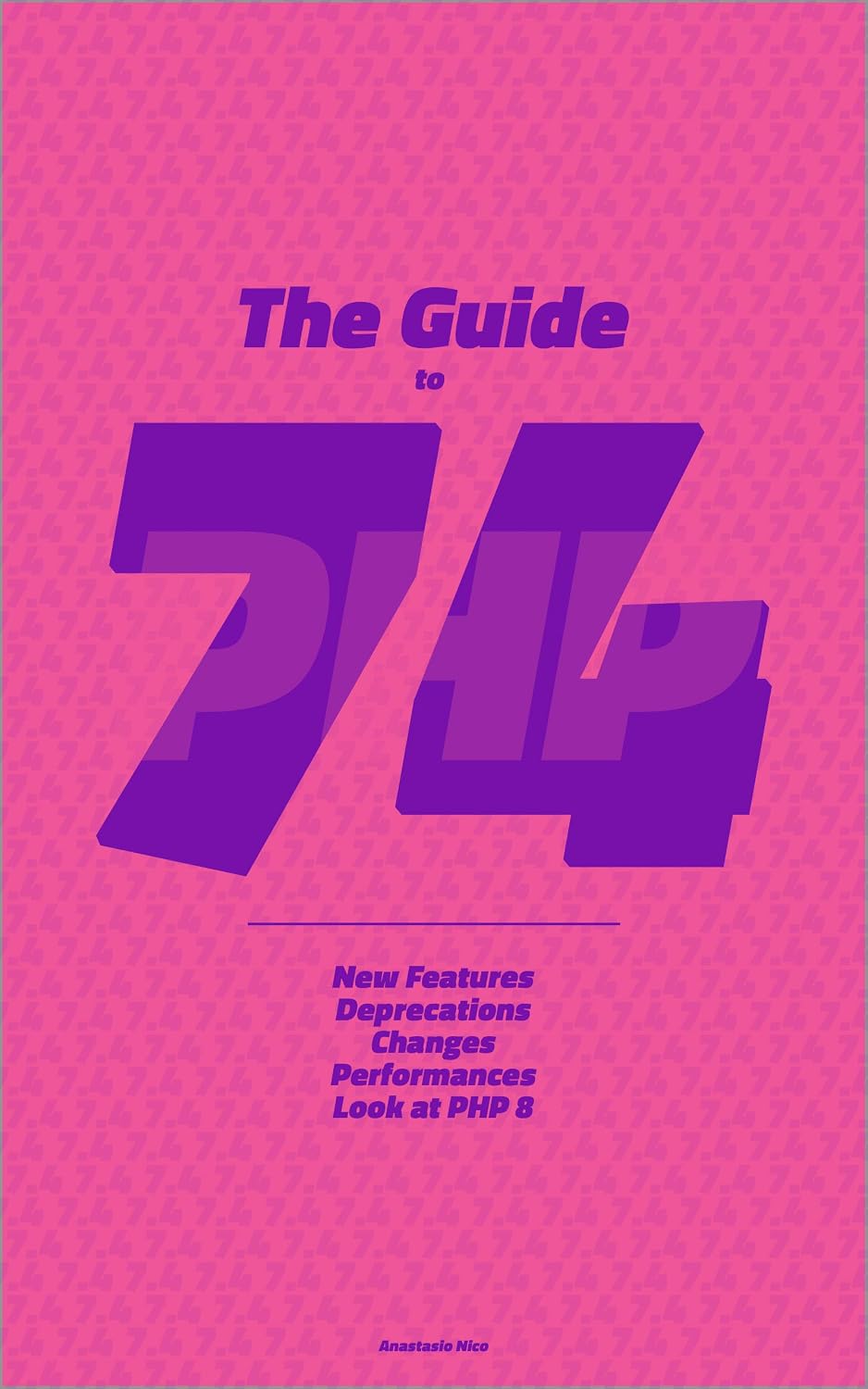 ler totalmente Guide to PHP 7.4: New Features, Deprecations. Changes, Performance and a look at PHP 8 (English Edition)