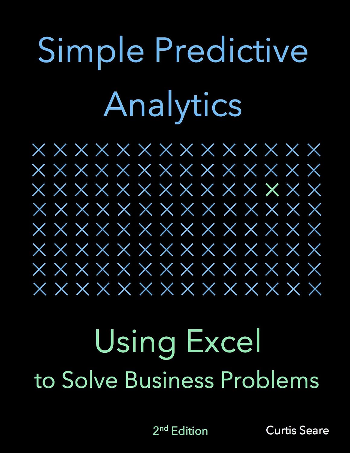Simple Predictive Analytics: Using Excel to Solve Business Problems (English Edition) baixar livro de graça