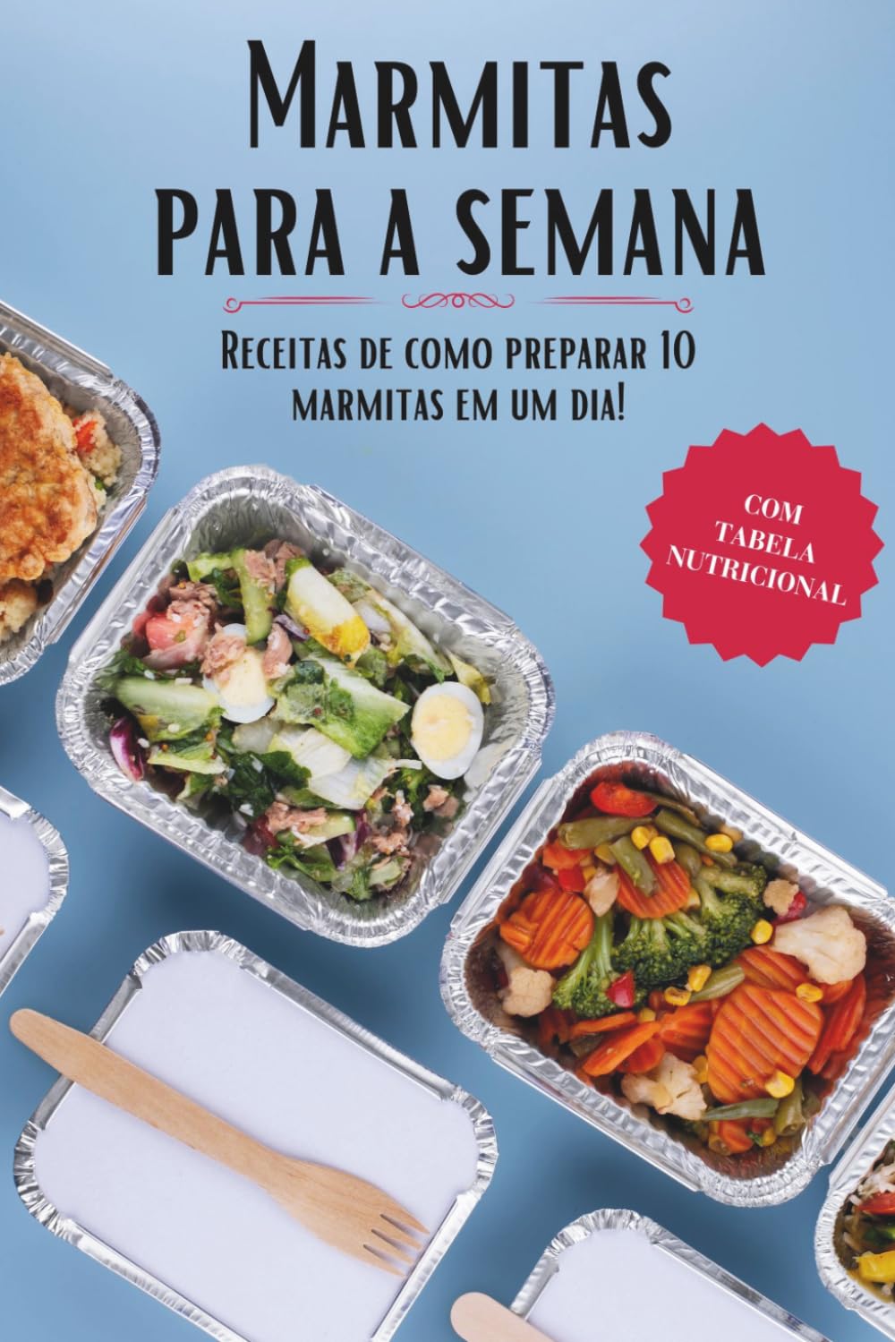 capítulo por capítulo baixar Marmitas para a semana: Faça 10 marmitas em apenas um dia - Mais de 50 Receitas!: Com Informações Nutricionais e Fotos. (Portuguese Edition)