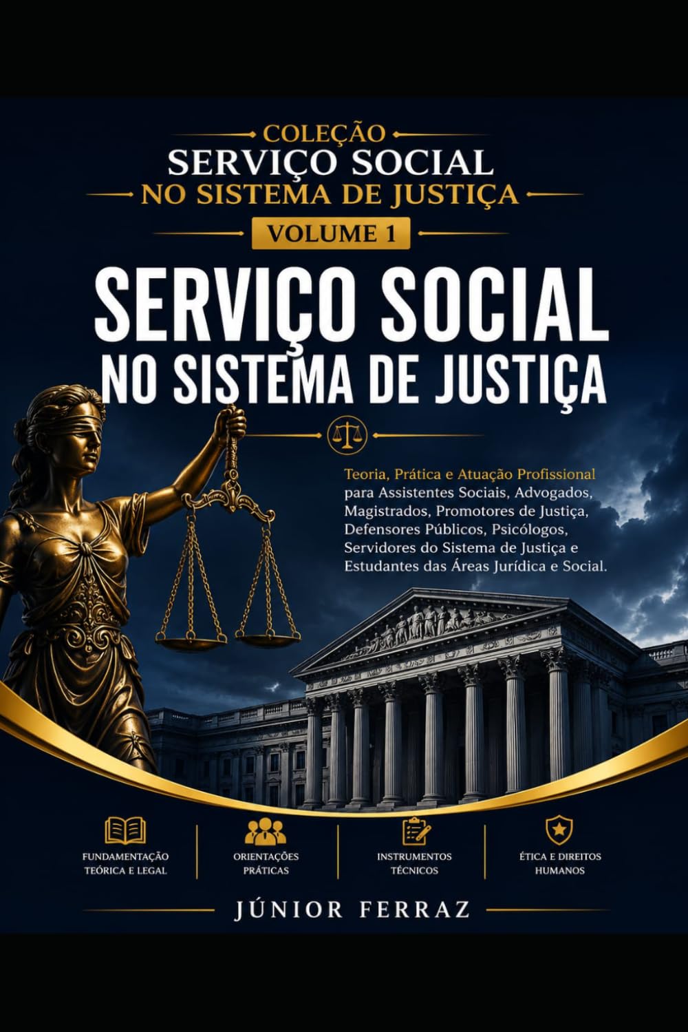SERVIÇO SOCIAL NO SISTEMA DE JUSTIÇA: Guia Prático para Assistentes Sociais, Advogados, Magistrados, Promotores de Justiça, Defensores Públicos,... Áreas Jurídica e Social (Portuguese Edition) baixar o livro de graça