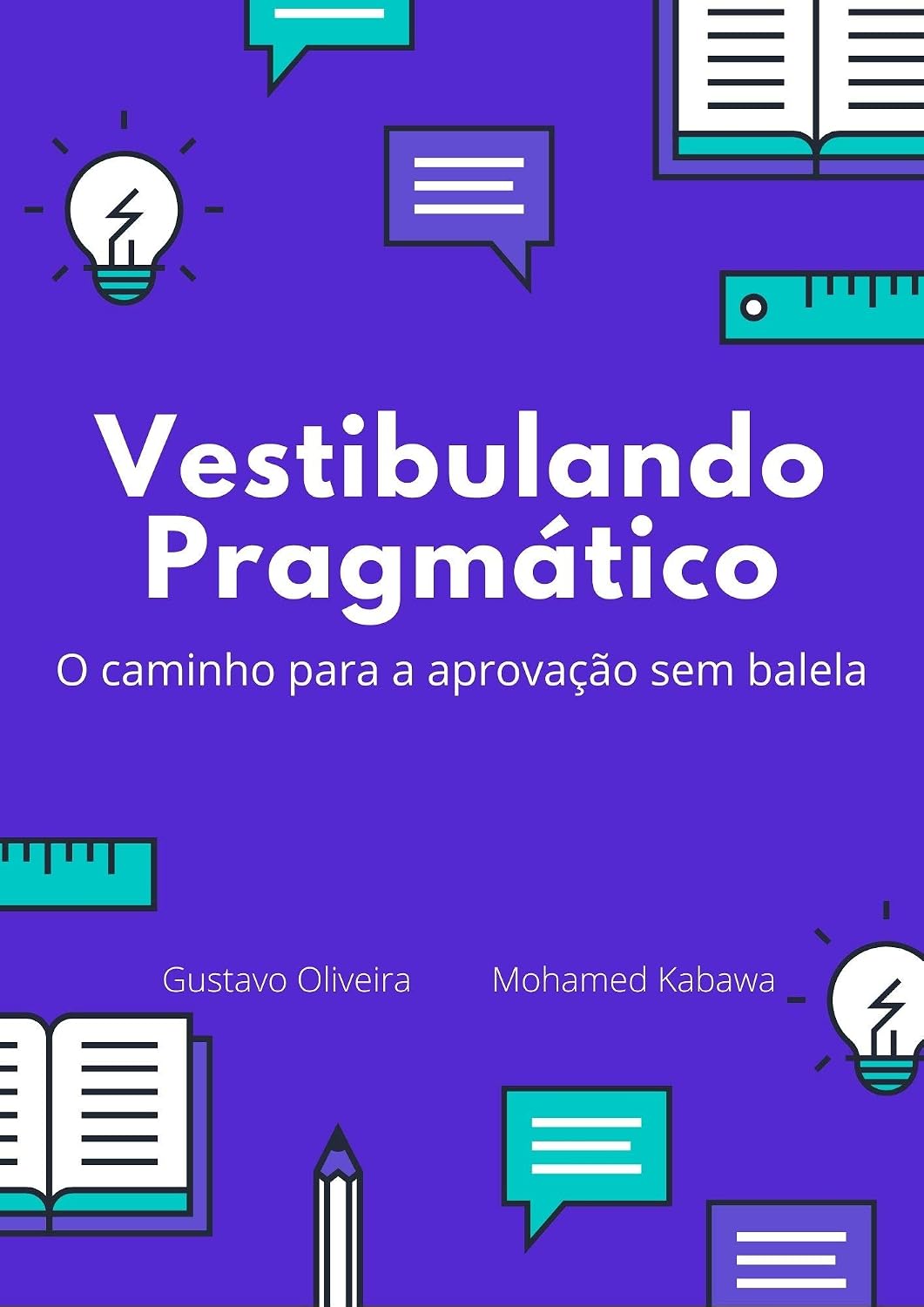 ler totalmente Vestibulando Pragmático: o caminho para a aprovação sem balela