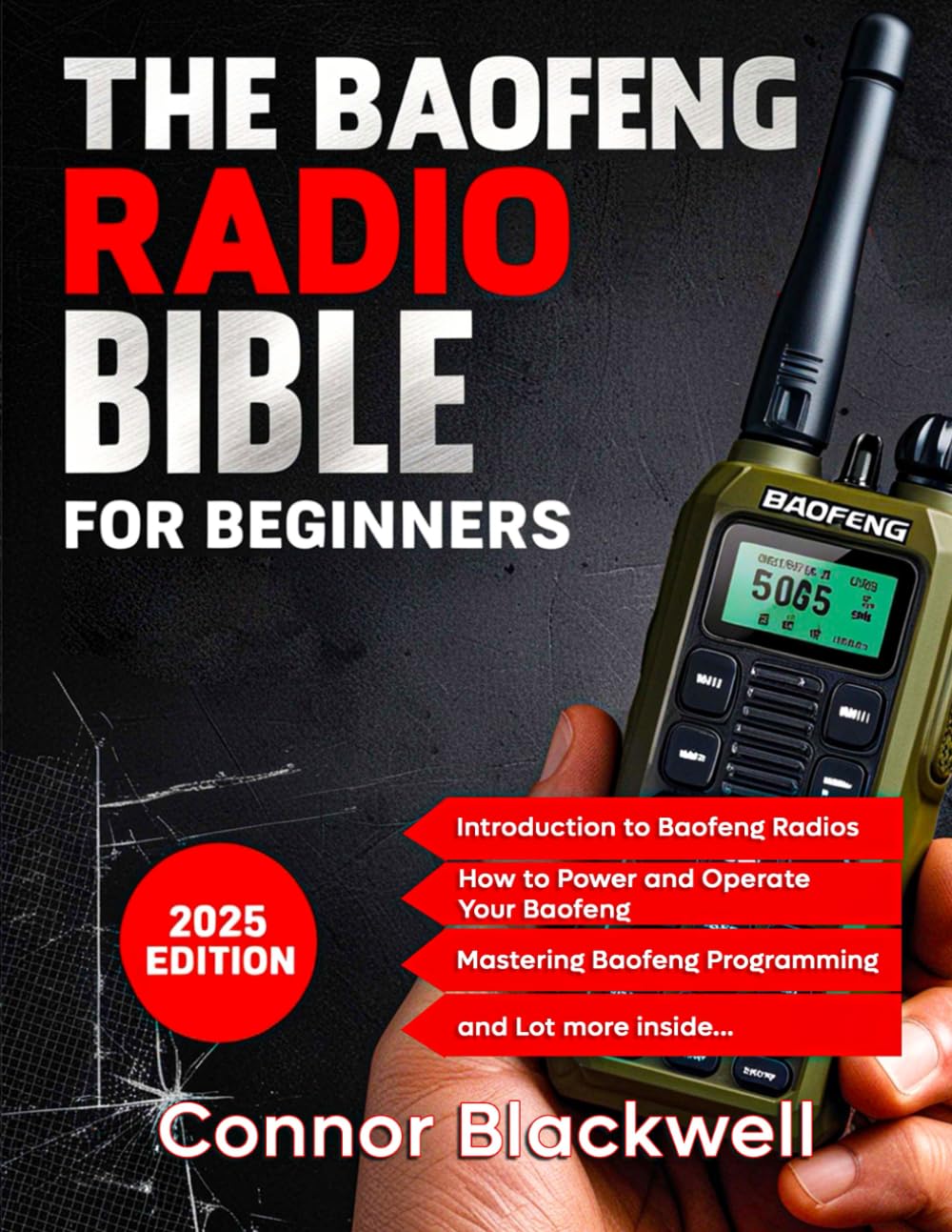 ler totalmente 2025 BAOFENG RADIO BIBLE for Beginners: A Comprehensive and Easy-to-Follow Guerrilla's Guide to Master the Device