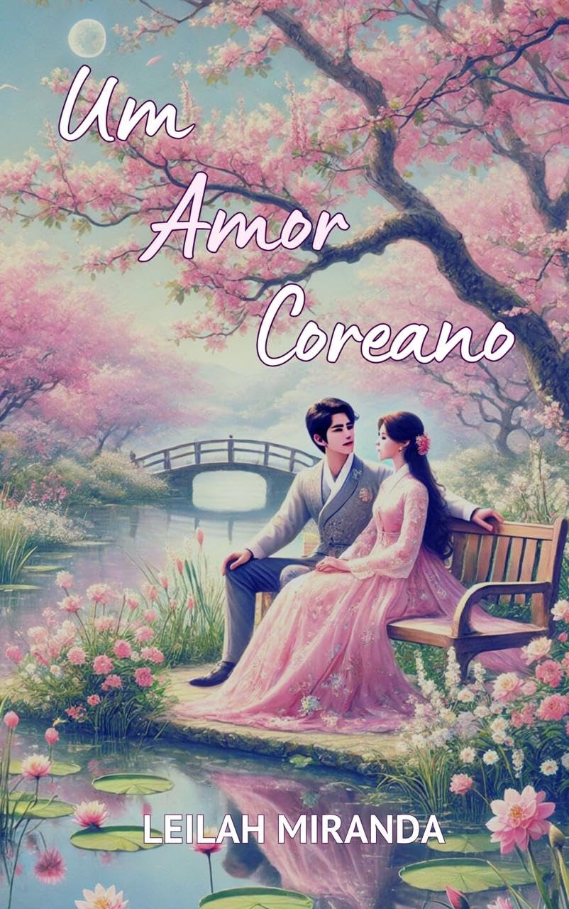 ler totalmente Um amor coreano: Um romance intenso que une Brasil e Coreia em uma história incrível.