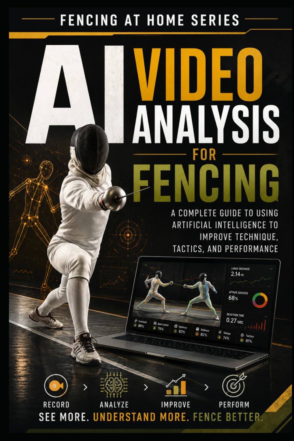 AI Video Analysis for Fencing: A Complete Guide to Using Artificial Intelligence to Improve Technique, Tactics, and Performance (Fencing at Home) baixar livro de graça