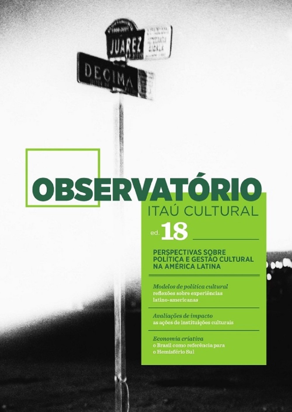 capítulo por capítulo baixar Revista Observatório Itaú Cultural - N. 18: Perspectivas Sobre Política e Gestão Cultural na América Latina