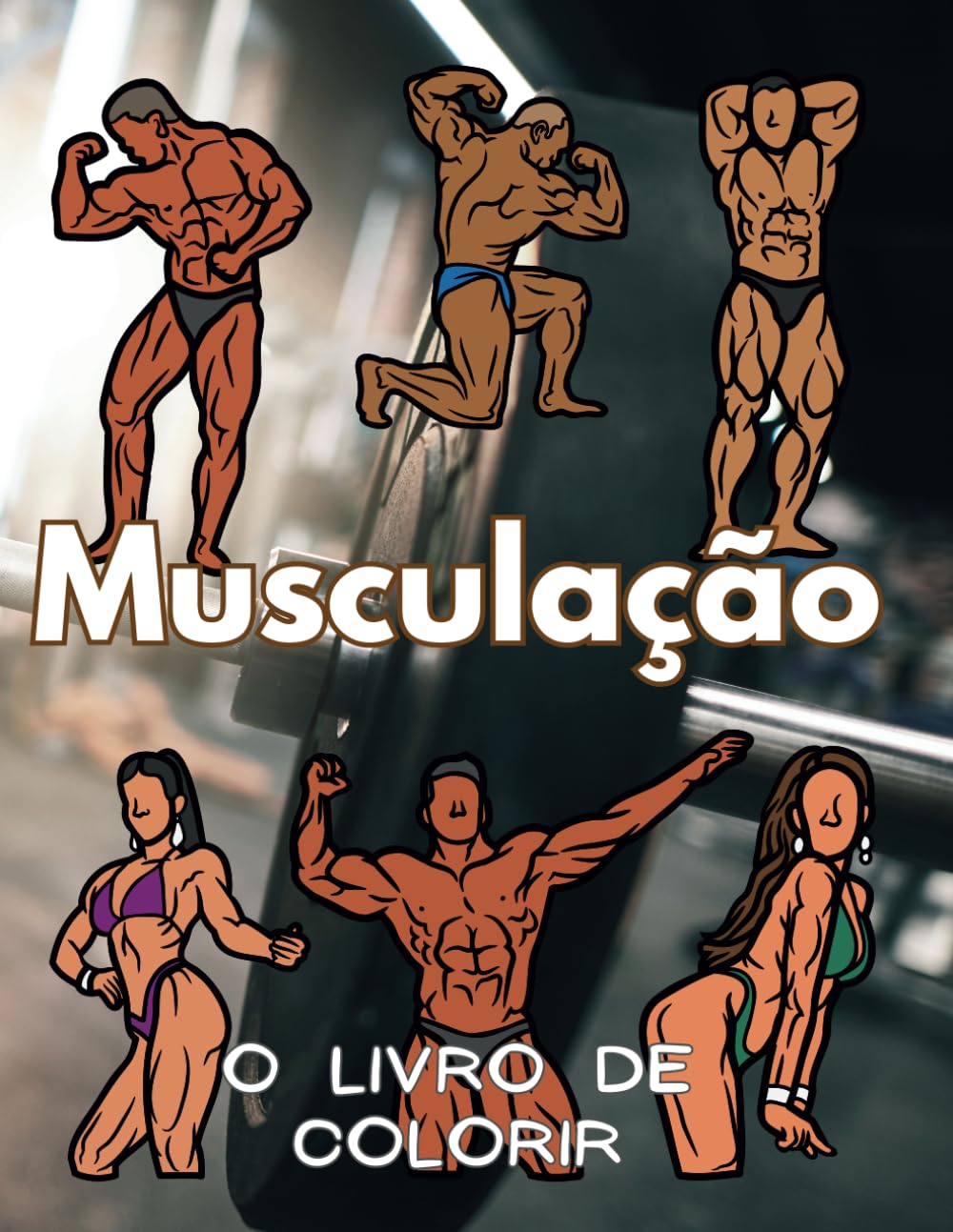 Musculação O Livro de Colorir: Caderno de Atividades para Crianças e Adultos (Portuguese Edition) baixar livro de graça