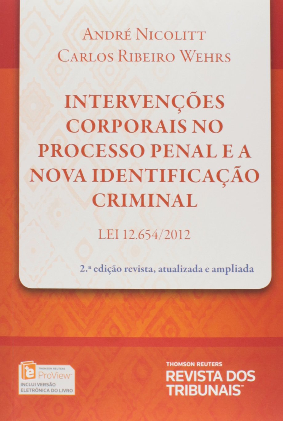 ler totalmente Intervenções Corporais no Processo Penal e a Nova Identificação Criminal