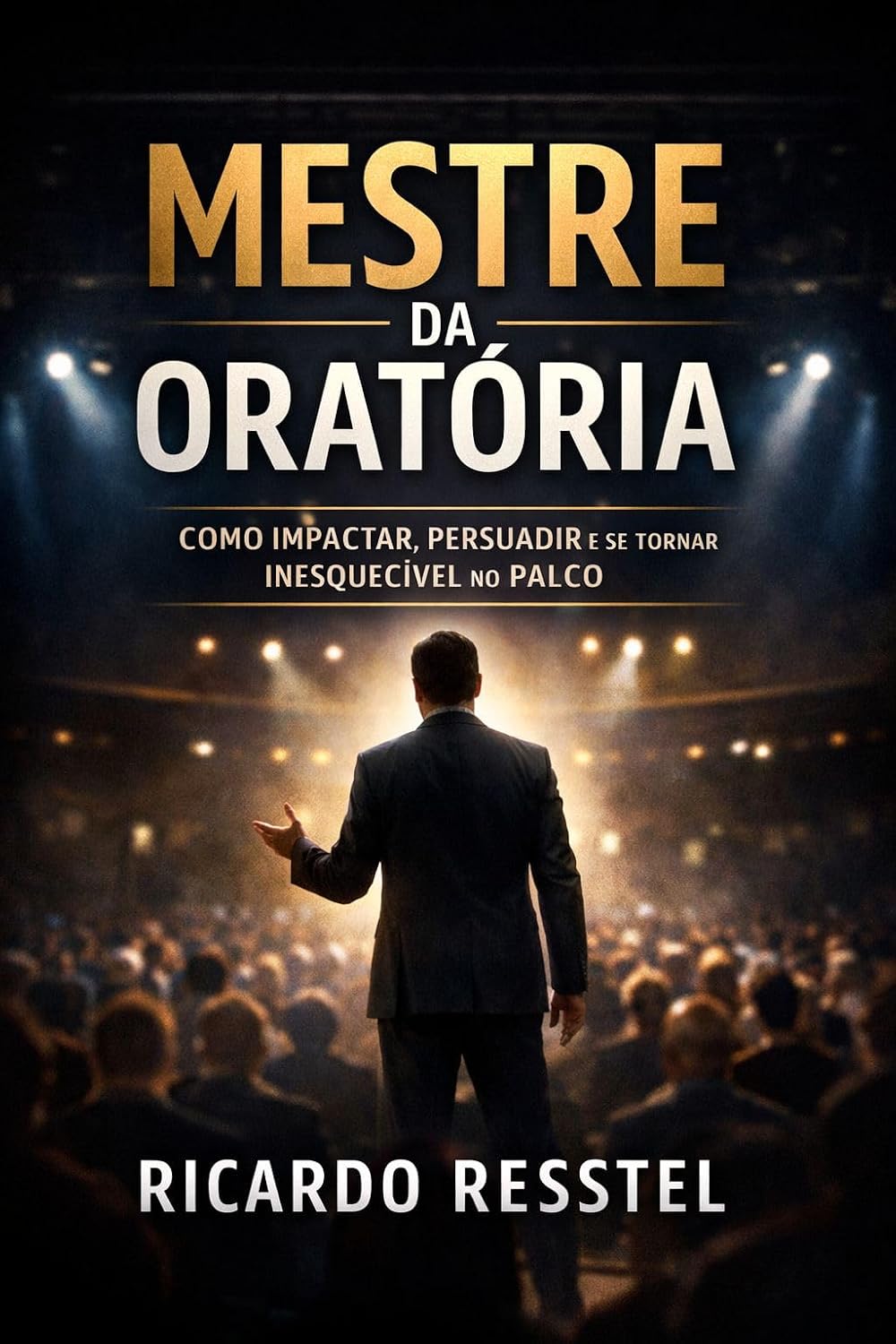 ler totalmente O MESTRE DA ORATÓRIA: Como dominar os princípios fundamentais para transformar comunicação em autoridade, posicionamento e resultados