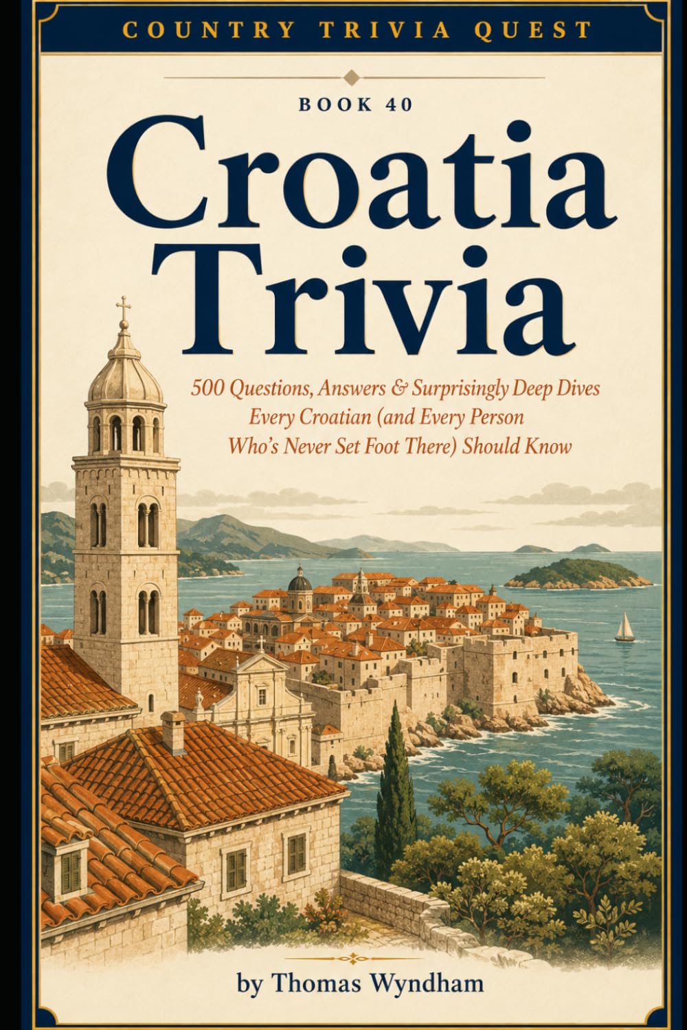 capítulo por capítulo baixar Croatia Trivia: 500 Questions, Answers & Surprisingly Deep Dives Every Croatian (and Every Person Who's Never Set Foot There) Should Know (Country Trivia Quest)