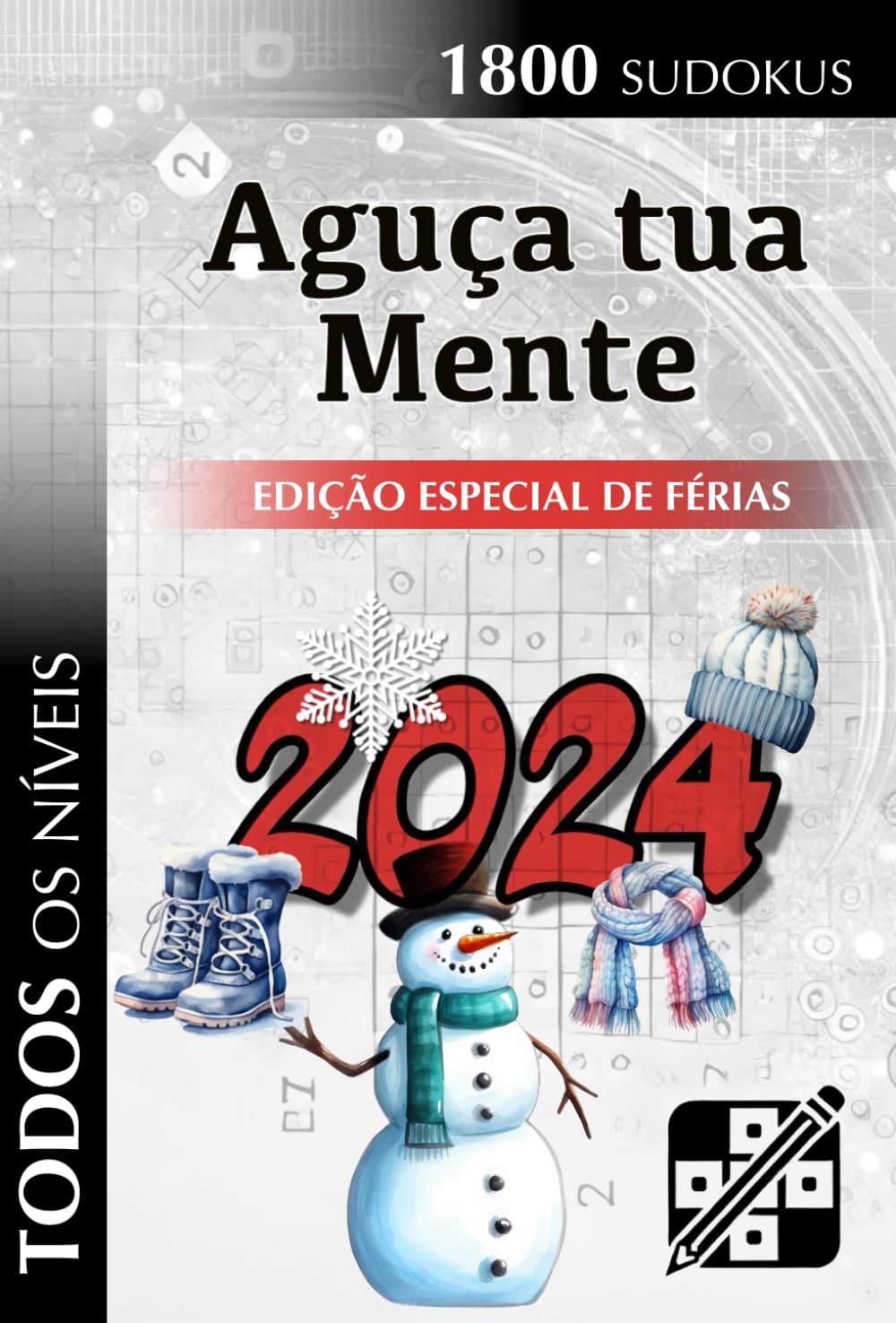 capítulo por capítulo baixar Aguça tua Mente - Edição Especial Férias de Inverno 2024: Quebra-cabeças de nível Iniciante, Intermediário e Avançado para adultos (1800 Sudokus)